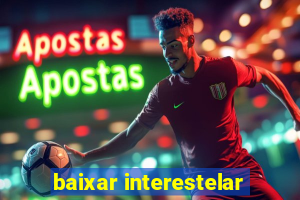 baixar interestelar